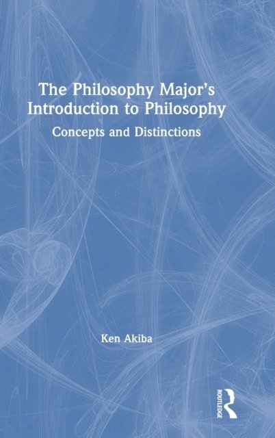 The Philosophy Major’s Introduction to Philosophy