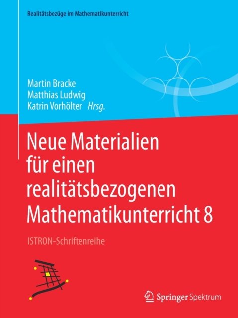 Neue Materialien fur einen realitatsbezogenen Mathematikunterricht 8