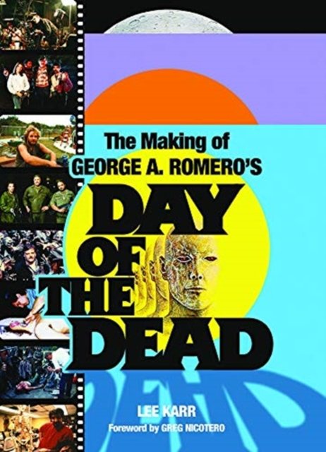 Making Of George A. Romero''s Day Of The Dead