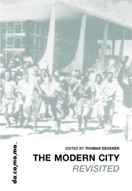 The Modern City Revisited