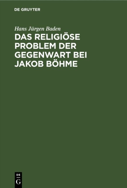 Das Religiose Problem Der Gegenwart Bei Jakob Bohme