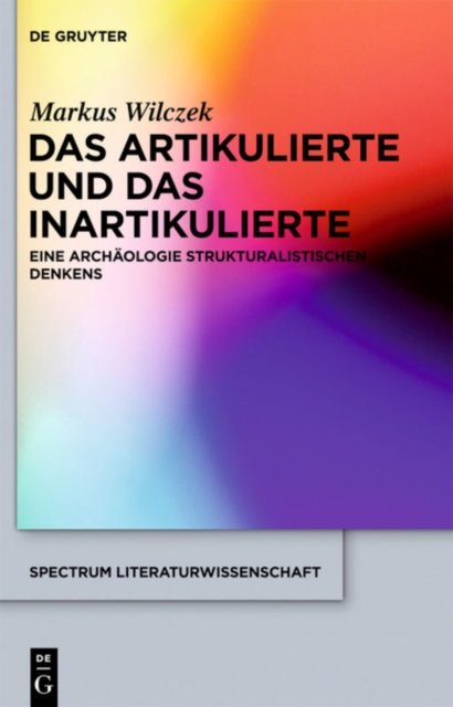 Das Artikulierte und das Inartikulierte