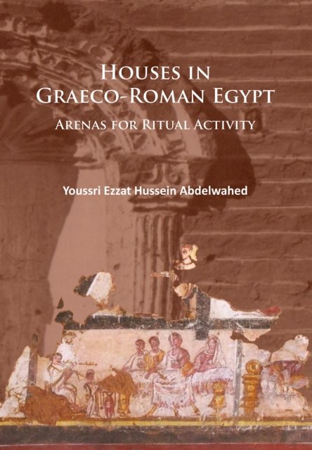 Houses in Graeco-Roman Egypt