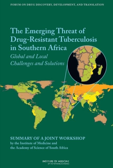 The Emerging Threat of Drug-Resistant Tuberculosis in Southern Africa