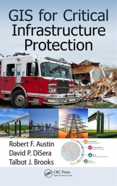 GIS for Critical Infrastructure Protection