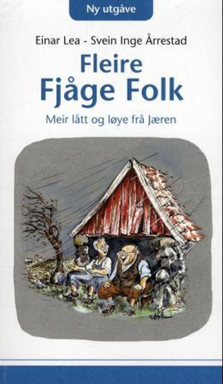Fleire fjåge folk - meir lått og løye fra Jæren
