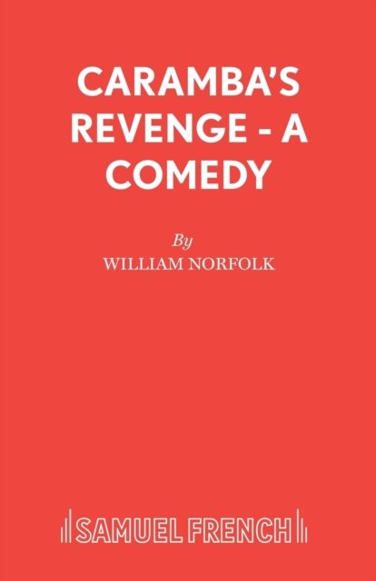 Caramba''s Revenge - A Comedy