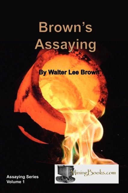 Brown''s Assaying