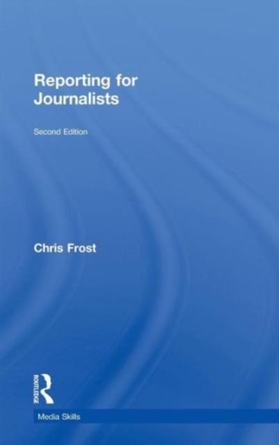 Reporting for Journalists