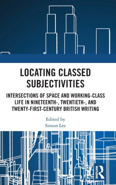 Locating Classed Subjectivities