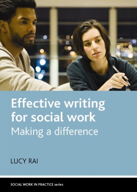 Effective Writing for Social Work – Making a Difference