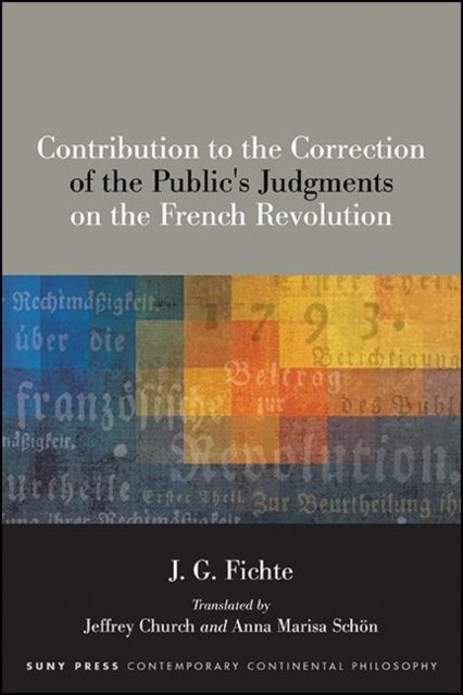 Contribution to the Correction of the Public''s Judgments on the French Revolution