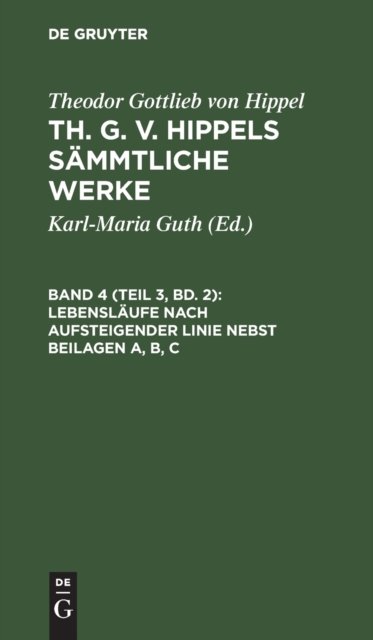 Lebenslaufe nach aufsteigender Linie nebst Beilagen A, B, C