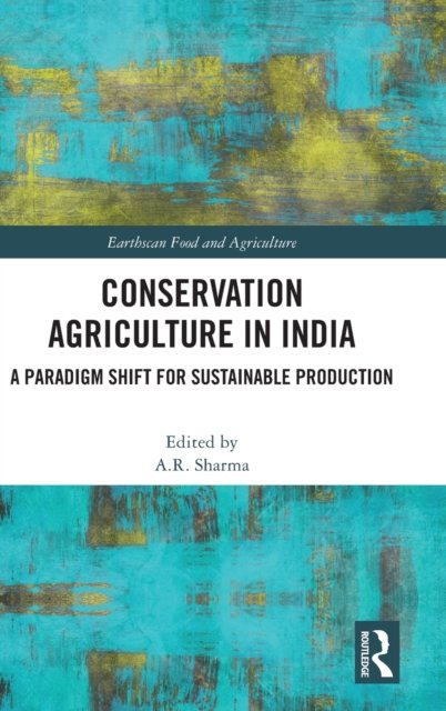 Conservation Agriculture in India