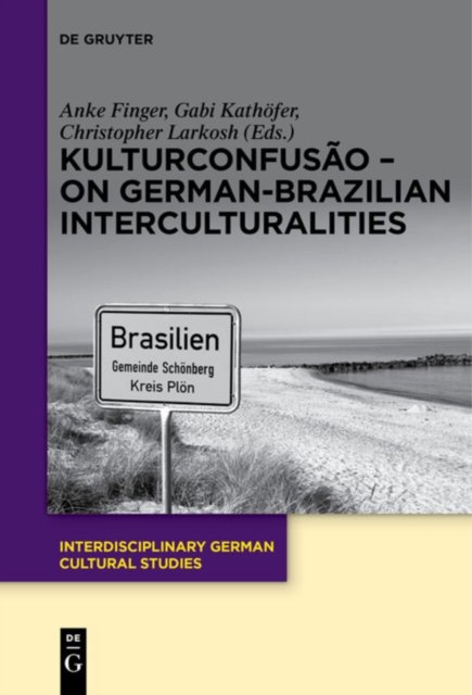 KulturConfusao – On German-Brazilian Interculturalities