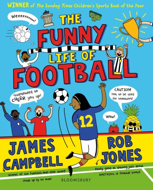 Funny Life of Football - WINNER of The Sunday Times Children’s Sports Book of the Year 2023