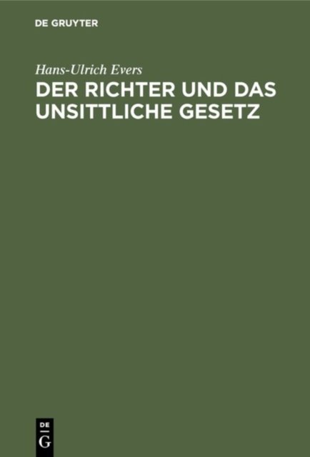 Der Richter Und Das Unsittliche Gesetz
