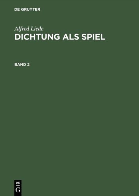 Dichtung als Spiel. Band 2