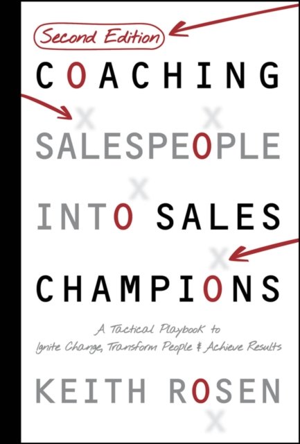 Coaching Salespeople Into Sales Champions