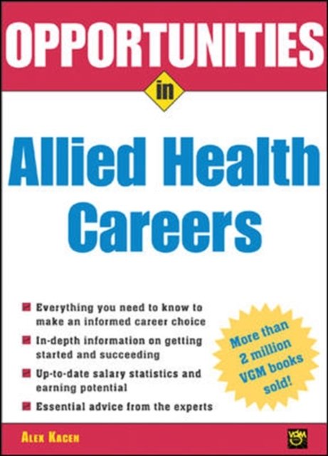 Opportunities in Allied Health Careers, revised edition