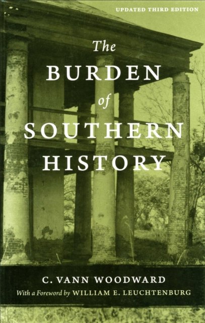 The Burden of Southern History