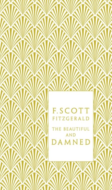 The Beautiful and Damned