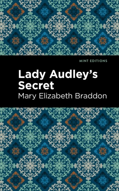 Lady Audley''s Secret