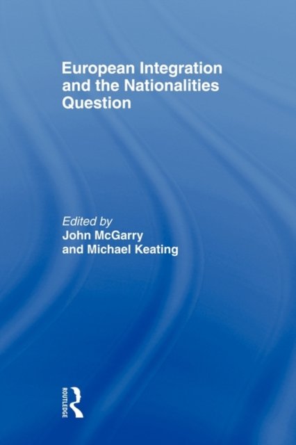 European Integration And the Nationalities Question