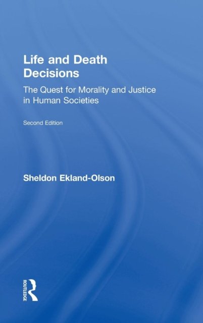 Life and Death Decisions