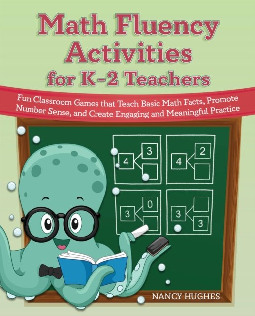 Math Fluency Activities for K–2 Teachers