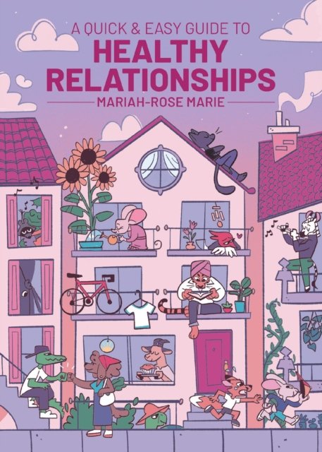 Quick & Easy Guide to Healthy Relationships SC (CVR A)