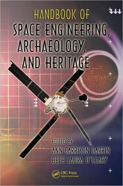Handbook of Space Engineering, Archaeology and Heritage