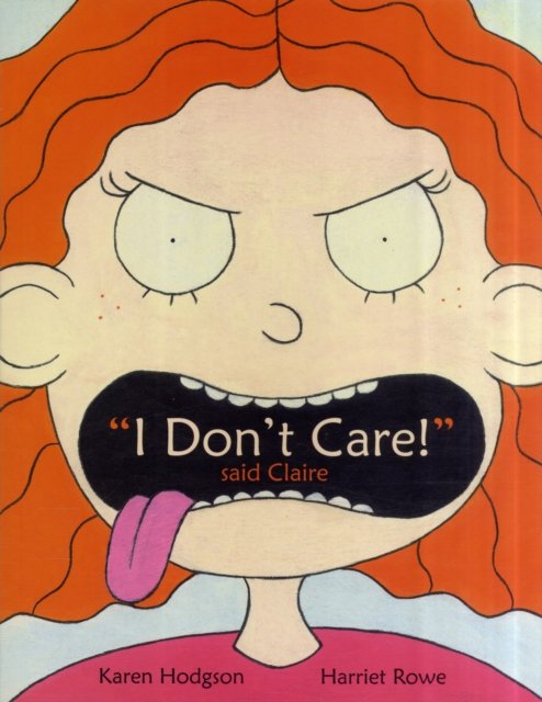 "I Don't Care!" Said Claire