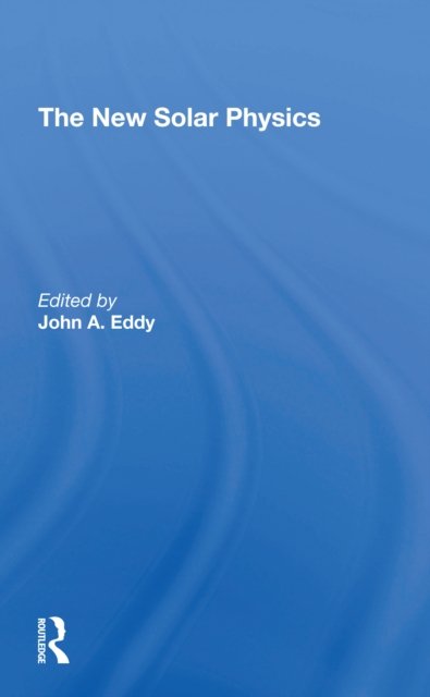 The New Solar Physics