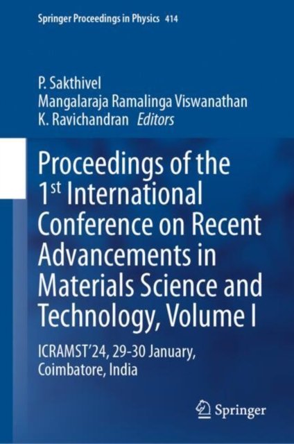 Proceedings of the 1st International Conference on Recent Advancements in Materials Science and Technology