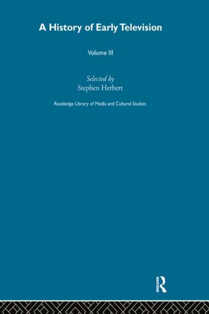 A History Of Early Television Vol 3