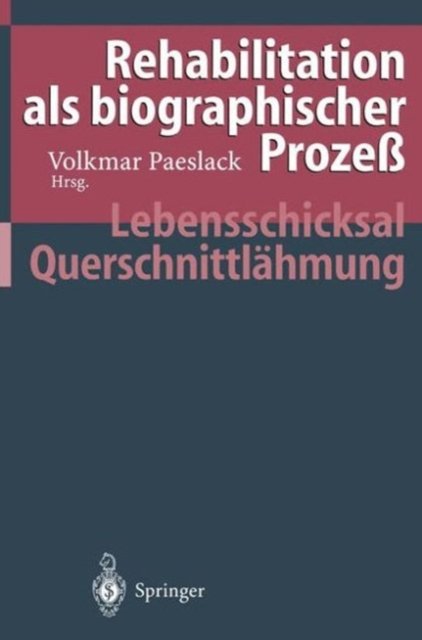 Rehabilitation als biographischer Prozeß