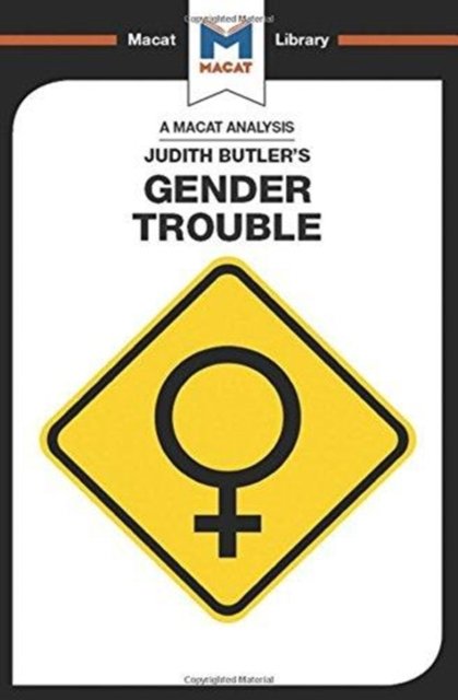 An Analysis of Judith Butler's Gender Trouble