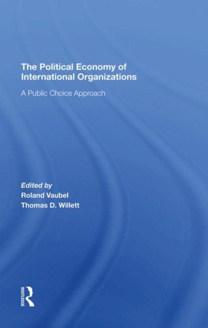 The Political Economy Of International Organizations