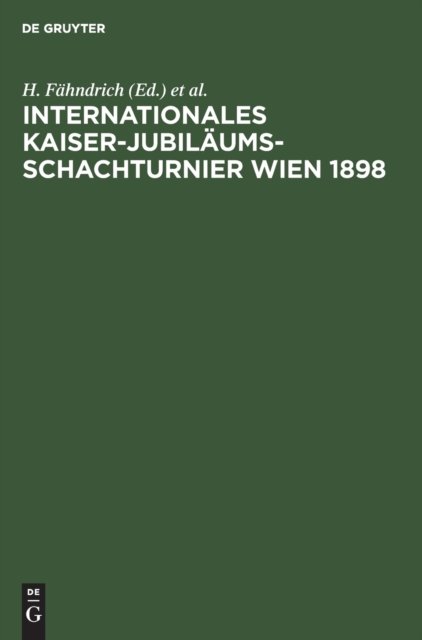 Internationales Kaiser-Jubilaums-Schachturnier Wien 1898