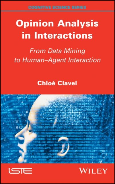 Opinion Analysis in Interactions – From Data Mining to Human–Agent Interaction