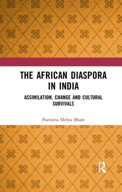 The African Diaspora in India: Assimilation, Change and Cultural Survivals