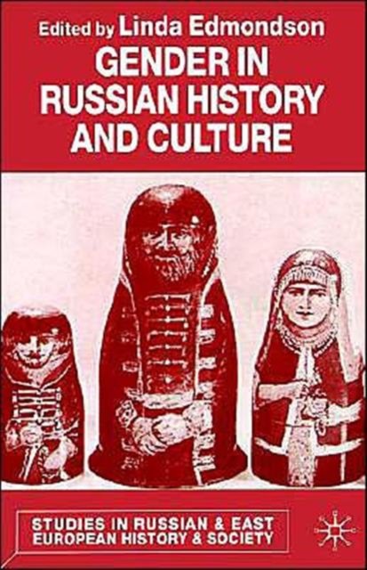 Gender in Russian History and Culture