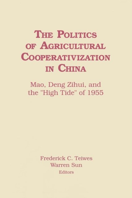 The Politics of Agricultural Cooperativization in China