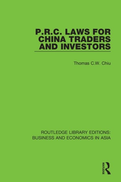 P.R.C. Laws for China Traders and Investors