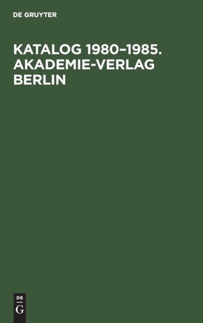 Katalog 1980-1985. Akademie-Verlag Berlin
