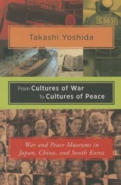 From Cultures of War to Cultures of Peace