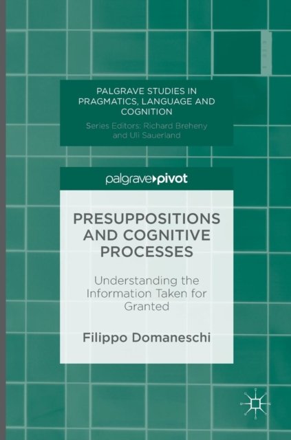 Presuppositions and Cognitive Processes