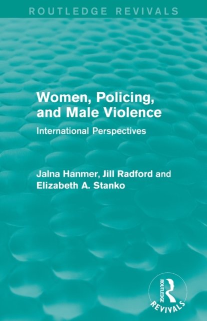 Women, Policing, and Male Violence