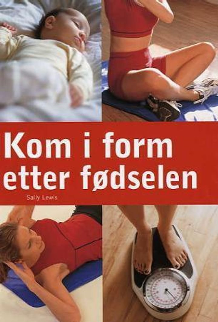 Kom i form etter fødselen - et 10-ukers program